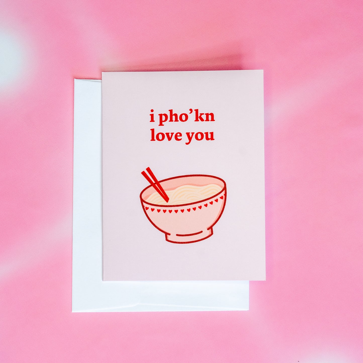 I Pho'kn Love You Card